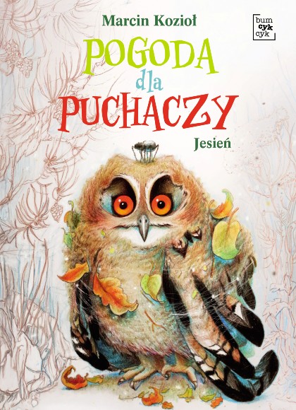 Pogoda dla puchaczy. Tom 1. Jesień